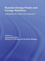 CSS Studies in Security and International Relations - Russian Energy Power and Foreign Relations