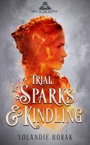 Fall of the Mantle 2 - A Trial of Sparks & Kindling