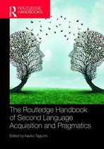 The Routledge Handbooks in Second Language Acquisition - The Routledge Handbook of Second Language Acquisition and Pragmatics