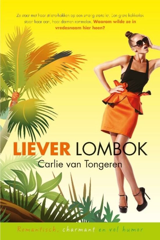 Cover van het boek 'Liever Lombok' van Carlie van Tongeren