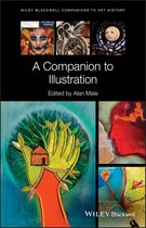 Blackwell Companions to Art History - A Companion to Illustration