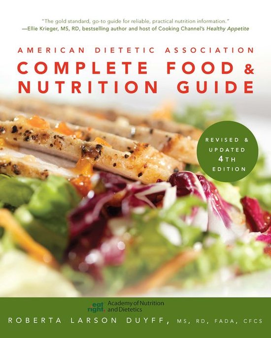 American Dietetic Association Complete Food And Nutrition Guide, Rev