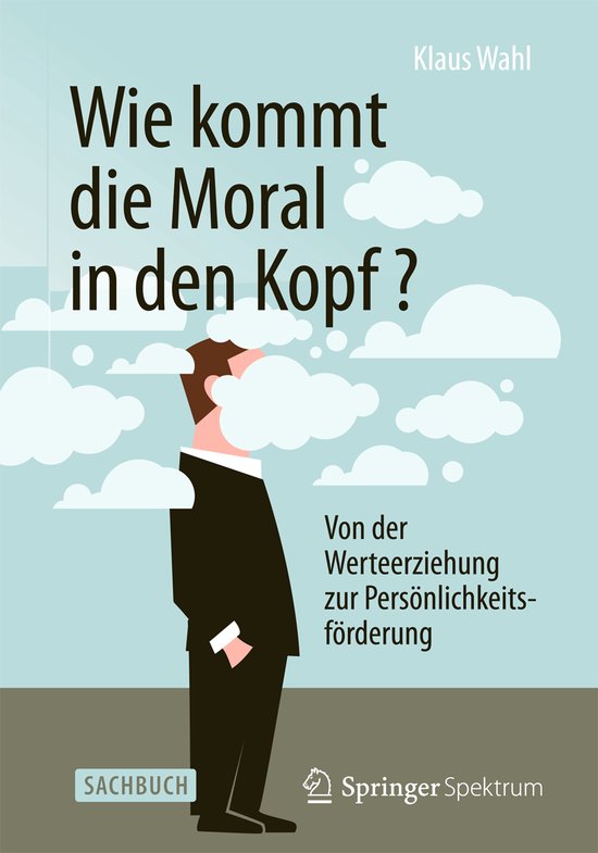 Wie kommt die Moral in den Kopf? - cover
