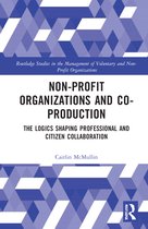 Routledge Studies in the Management of Voluntary and Non-Profit Organizations- Non-profit Organizations and Co-production