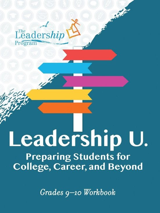 Leadership U: Preparing Students for College, Career, and Be ... - cover