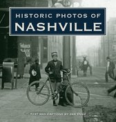 Historic Photos- Historic Photos of Nashville