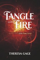 Flame Series- Tangle with Fire