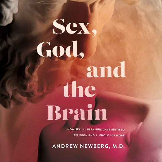 Sex, God, and the Brain - cover