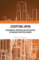 Routledge Studies in Sociolinguistics- Scripting Japan