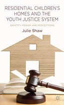 Residential Children s Homes and the Youth Justice System