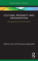 Routledge Focus on Business and Management- Cultural Proximity and Organization