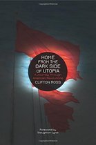 Home from the Dark Side of Utopia