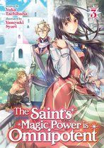 The Saint's Magic Power is Omnipotent (Light Novel)-The Saint's Magic Power is Omnipotent (Light Novel) Vol. 3