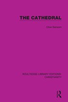 Routledge Library Editions: Christianity-The Cathedral