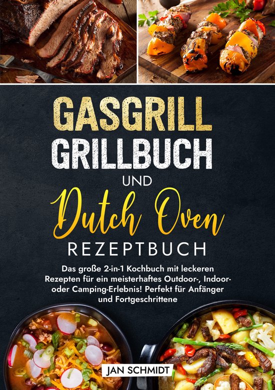 Gasgrill Grillbuch und Dutch Oven Rezeptbuch - cover