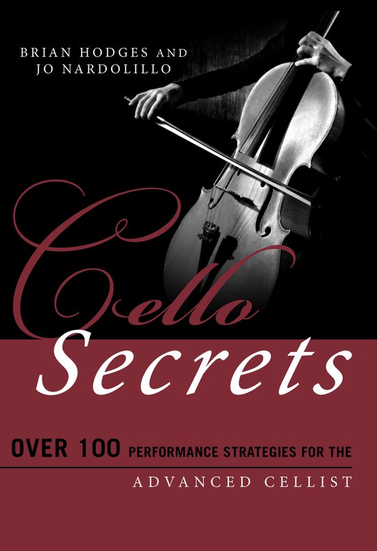 Music Secrets for the Advanced Musician- Cello Secrets