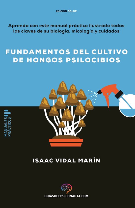 Guías del psiconauta - Fundamentos del cultivo de hongos ps ... - cover