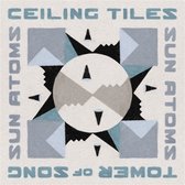 Sun Atoms - Ceiling Tiles / Tower Of Song (In The Key Of JAMC) (7