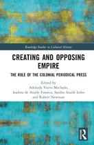 Routledge Studies in Cultural History- Creating and Opposing Empire
