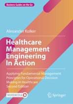 Business Guides on the Go - Healthcare Management Engineering In Action