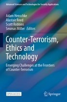 Advanced Sciences and Technologies for Security Applications- Counter-Terrorism, Ethics and Technology