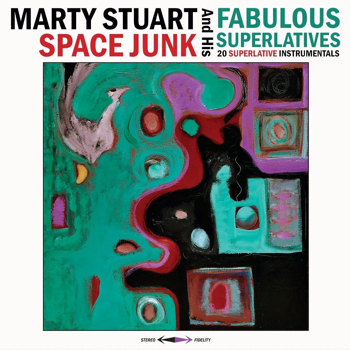 Marty Stuart And His Fabulous Superlatives - Space Junk (2 LP)