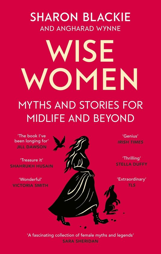 Boek 'Wise Women' met rode kaft. Illustratie van een silhouet van een vrouw, een vogel en een konijn. Titels en citaten in witte en gele letters.