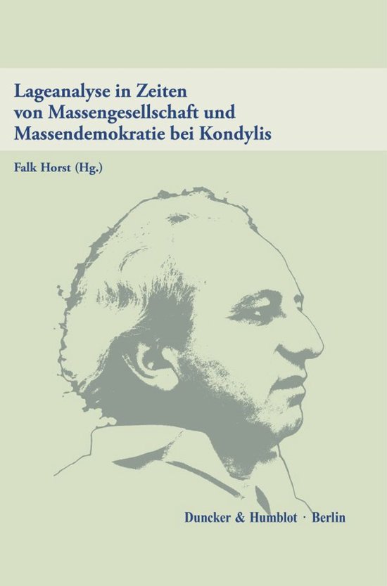 Boekomslag met een grijze schets van een man en de titel "Lageanalyse in Zeiten von Massengesellschaft und Massendemokratie bei Kondylis".