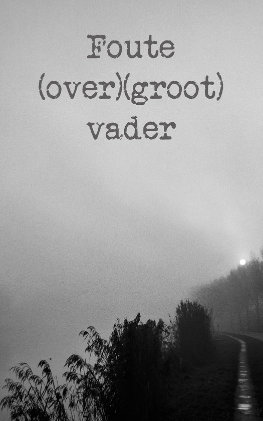 Foute (over)(groot)vader - cover