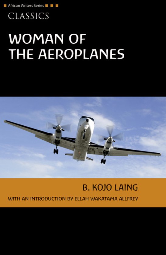 Heinemann African Writers Series- Woman of the Aeroplanes