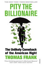Pity the Billionaire: The Unlikely Comeback of the American Right. Een man met paraplu in de regen van geld.