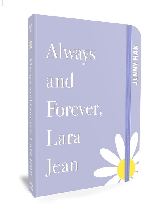 To All the Boys I've Loved Before- Always and Forever, Lara  ... - cover