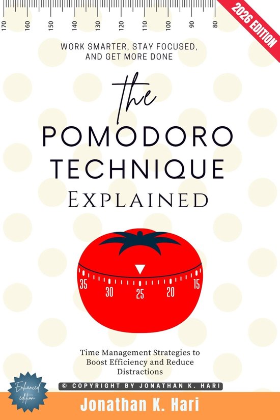 The Pomodoro Technique Explained: - cover