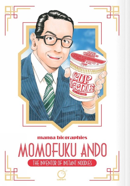 Manga Biographies: Momofuku Ando - The Inventor of Instant N ... - cover