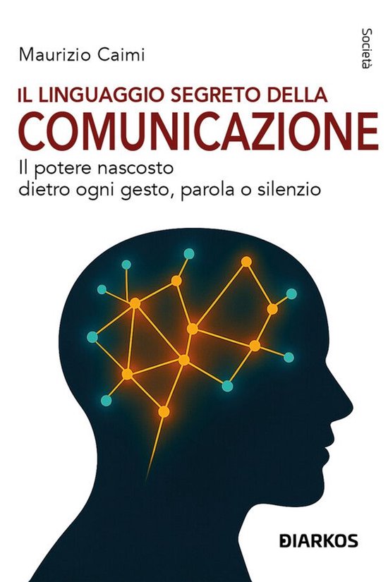 Il linguaggio segreto della comunicazione - cover