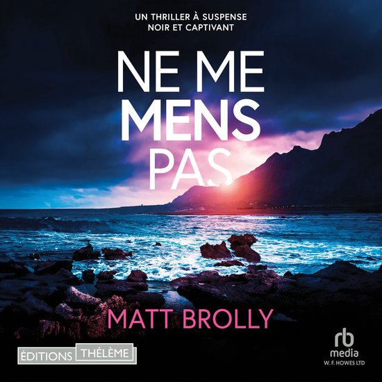 Ne me mens pas - Les Enquêtes de Louise Blackwell T2 - cover