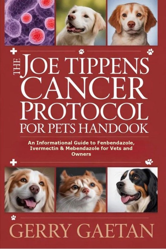 The Joe Tippens Cancer Protocol for Pets Handbook - cover
