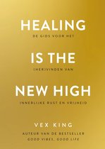 Healing Is the New High - Nederlandse editie