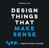 Boekomslag met de titel 'DESIGN THINGS THAT MAKE SENSE' en 'TECH. INNOVATOR'S GUIDE'.