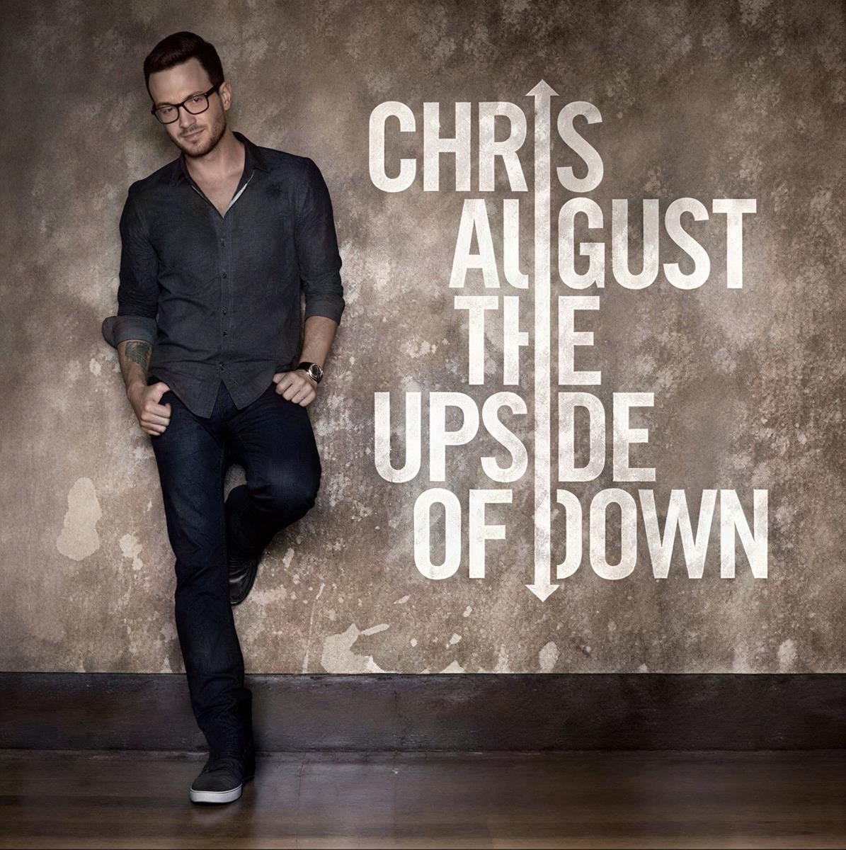 Chris August - The Upside Of Down (CD)