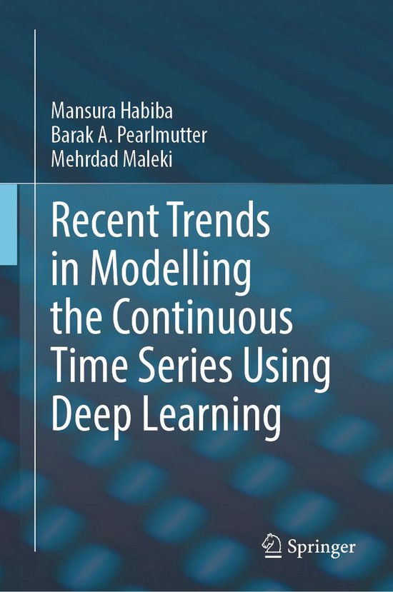 Boekomslag getiteld "Recent Trends in Modelling the Continuous Time Series Using Deep Learning" met een blauwe achtergrond.