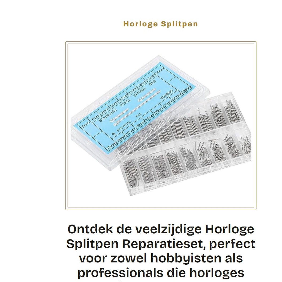 Dailygoods- Reparatieset Horlogesplitpennen 18 Maten - Roestvrij Staal - Professioneel Ontwerp - 20 Stuks per Maat - Transparante Opbergdoos - Duurzaam - Horlogepinnen
