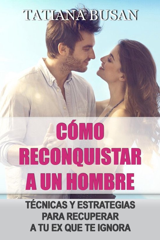 Cómo reconquistar a un hombre - cover