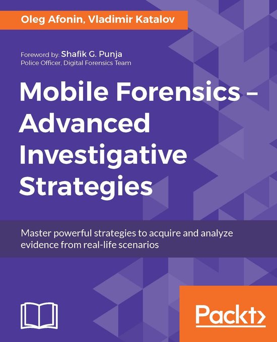 Mobile Forensics ??? Advanced Investigative Strategies - cover