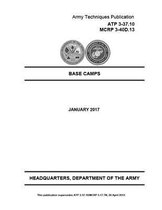 Army Techniques Publication ATP 3-37.10 MCRP 3-40D.13 Base Camps Jan 2017