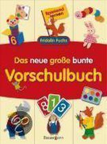 Fridolin Fuchs - Das neue große bunte Vorschulbuch