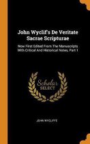 John Wyclif's de Veritate Sacrae Scripturae
