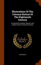 Illustrations of the Literary History of the Eighteenth Century