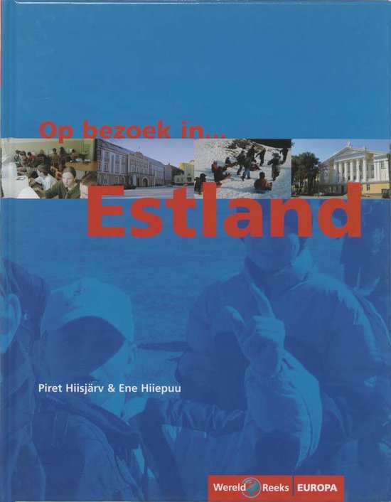 Cover van het boek 'Op bezoek in ... Estland' van E. Hiiepuu en P. Husjarv
