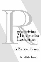 Reconceiving Mathematics Instruction
